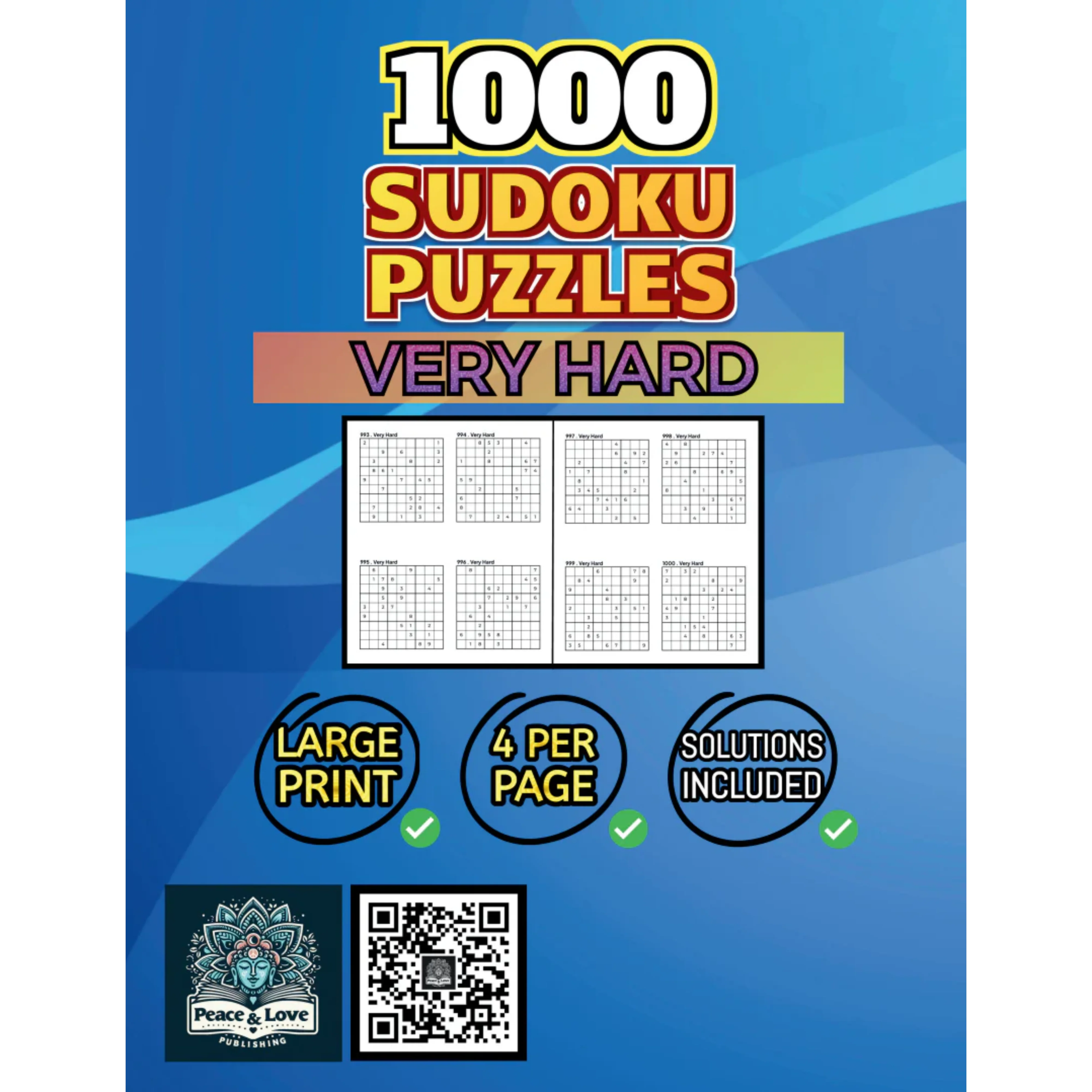 1000 VERY HARD Sudoku Puzzles - 4 Per Page - Large Print - Solutions Included