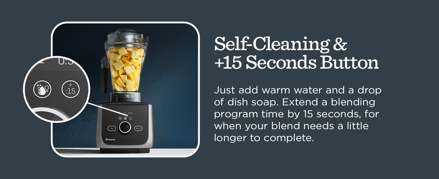 Self-Cleaning & +15 Seconds Button