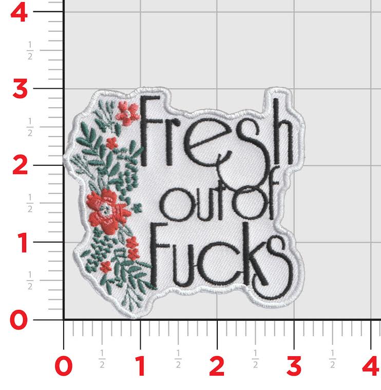 Fresh out of Fucks Patch