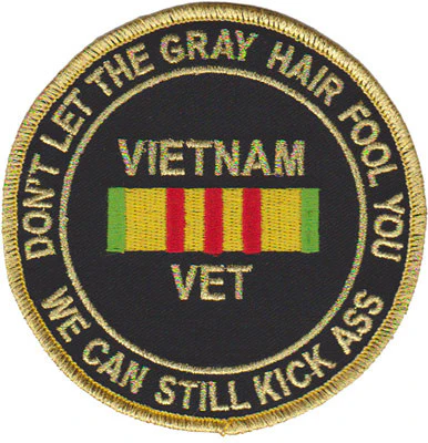 Vietnam Veteran We Can Still Kick Ass Patch