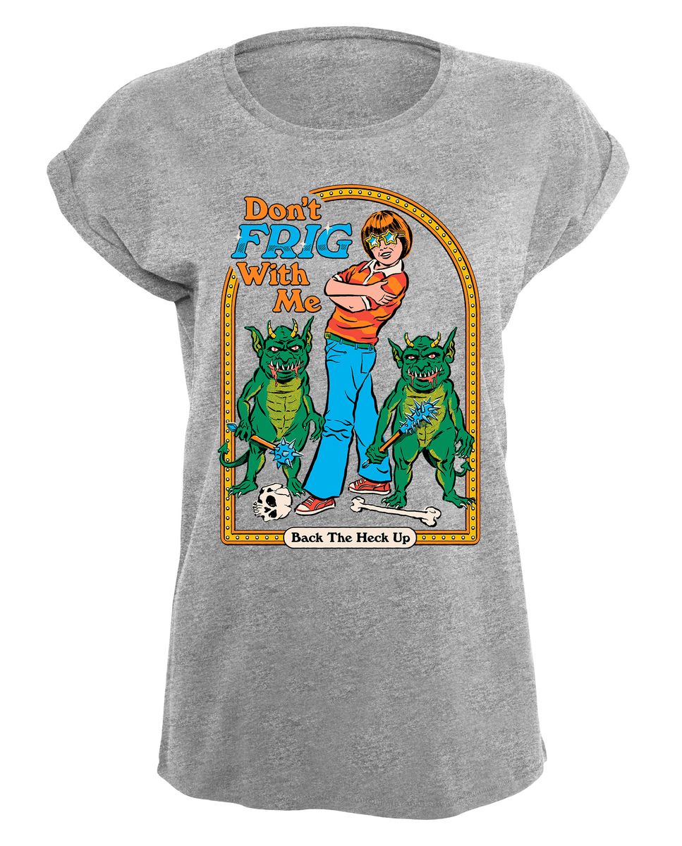 Steven Rhodes - Don't Frig With Me - Naisten T-paita